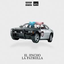 La Patrulla - El Jincho